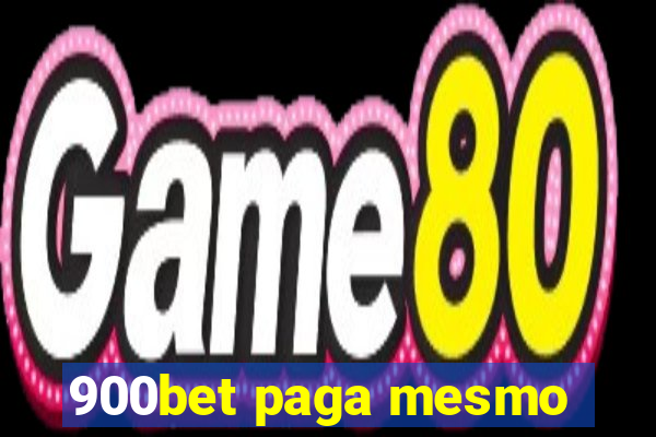 900bet paga mesmo